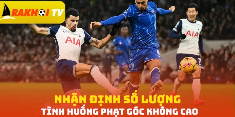 Nhận định số lượng tình huống phạt góc không cao
