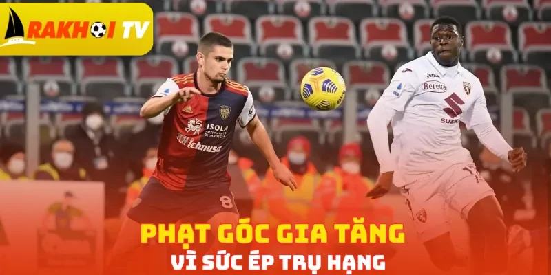Phạt góc gia tăng vì sức ép trụ hạng