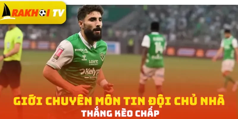 Giới chuyên môn tin đội chủ nhà thắng kèo chấp