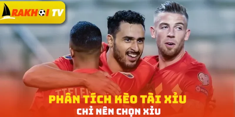 Phân tích kèo Tài Xỉu chỉ nên chọn Xỉu
