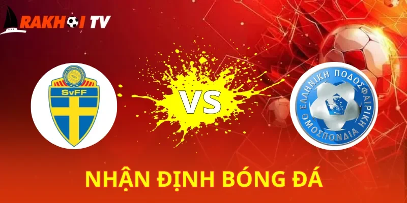 Thụy Điển Vs Hy Lạp