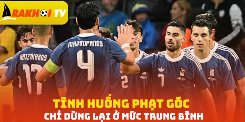 Tình huống phạt góc chỉ dừng lại ở mức trung bình