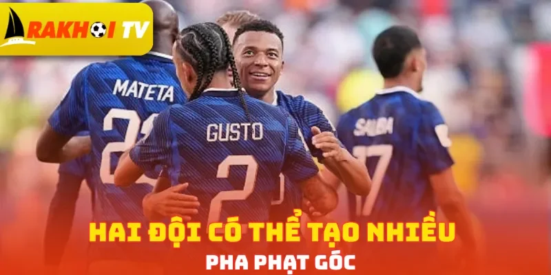 Hai đội có thể tạo nhiều pha phạt góc