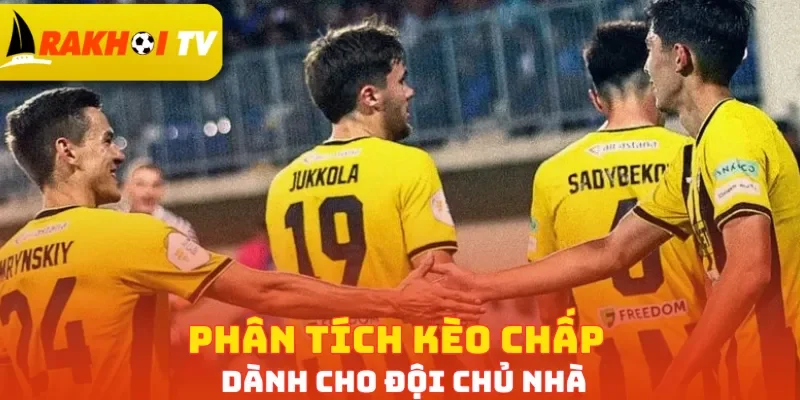 Phân tích kèo chấp dành cho đội chủ nhà