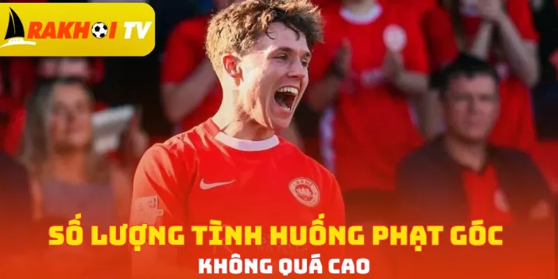 Số lượng tình huống phạt góc không quá cao